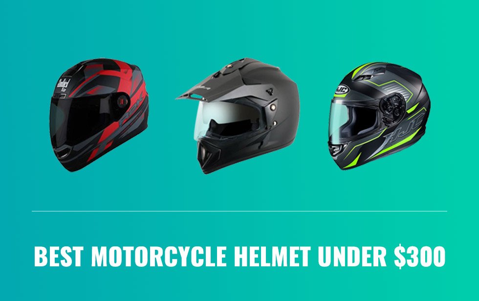 Best Motorcycle Helmet under $300